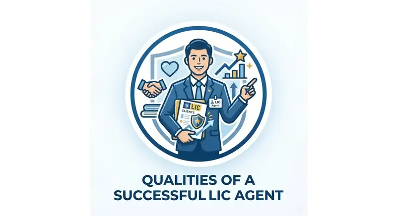 Qualities of a Successful LIC Agent